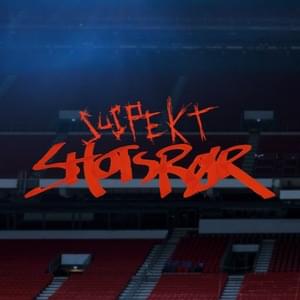 Shotsrør - Suspekt