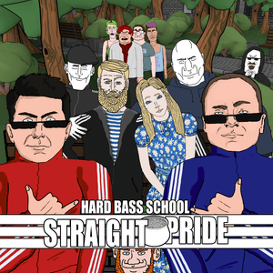 Straight Pride - Hard Bass School