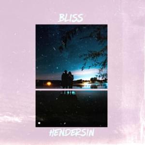 Bliss - Hendersin