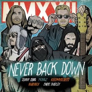 Never Back Down - Burnboy (Ft. 7kingZ, Chris Dudley (Rapper), Jonny Craig & KEEPMYSECRETS)