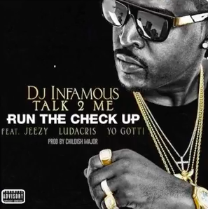 Run The Check Up - DJ Infamous (Ft. Jeezy, Ludacris & Yo Gotti)