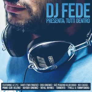 Ne vuoi ancora - DJ Fede (Ft. DJ Tsura & Ensi)