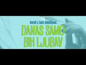 Danas samo bih ljubav - Kendi (Ft. Ivan Beloševac)