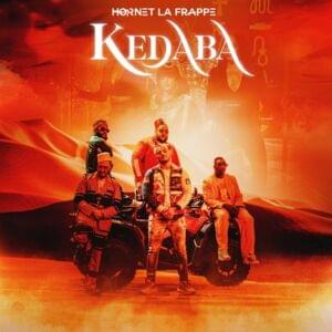 Kedaba - Hornet La Frappe