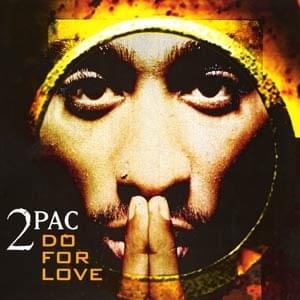 Do For Love - 2Pac (Ft. Eric Williams)