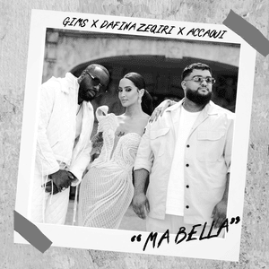 Ma Bella - Accaoui, Dafina Zeqiri & GIMS