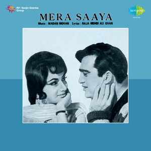 Mera Saaya Saath Hoga (From ”Mera Saaya”) - Lata Mangeshkar