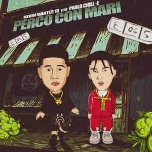 Perco Con Mari - Kevin Martes 13 (Ft. Pablo Chill-E)