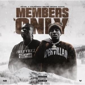 Members Only - Zayel & YoungBoy Never Broke Again