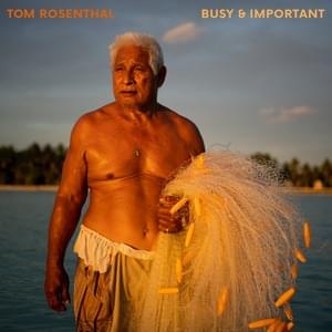 Busy and Important - Tom Rosenthal