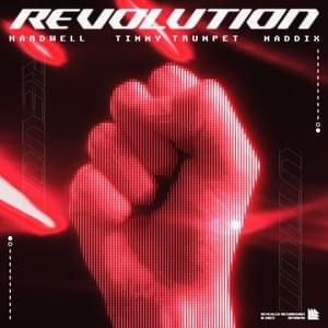 Revolution - Hardwell, Maddix & Timmy Trumpet