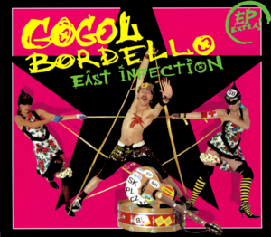 East Infection - Gogol Bordello