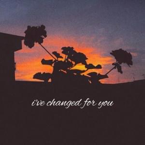 ​i’ve changed for you - Kina (Ft. Madson Project.)