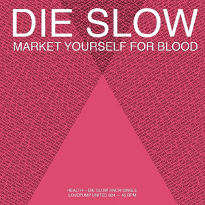 DIE SLOW - HEALTH