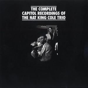 All for You - The Nat "King" Cole Trio