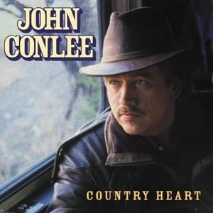 Country Heart - John Conlee