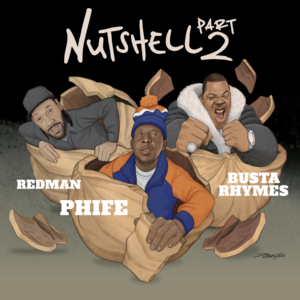 Nutshell Pt. 2 - Phife Dawg (Ft. Busta Rhymes & Redman)