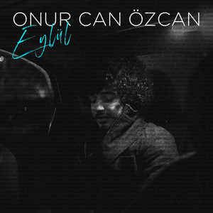 Eylül - Onur Can Özcan