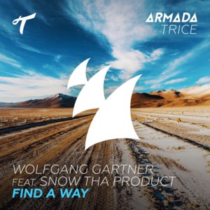 Find A Way - Wolfgang Gartner (Ft. Snow Tha Product)