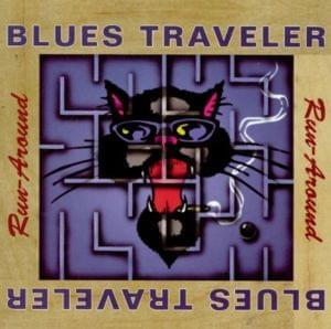 Run-Around - Blues Traveler