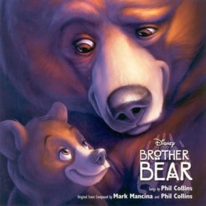 No Way Out (Theme from Brother Bear) - Phil Collins