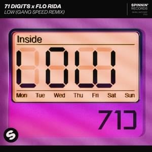 Low (Gang Speed Remix) - 71 Digits & Flo Rida