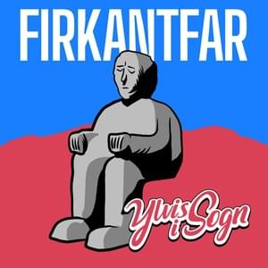 Firkantfar - Ylvis