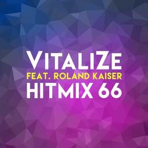 Mit 66 Jahren - VitaliZe (Ft. Roland Kaiser)