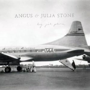 Big Jet Plane (Radio Edit) - Angus & Julia Stone