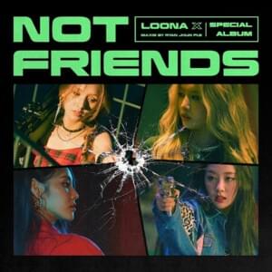 Not Friends (ALAWN Remix Version) - LOONA