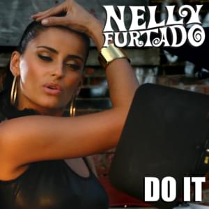 Do It - Nelly Furtado