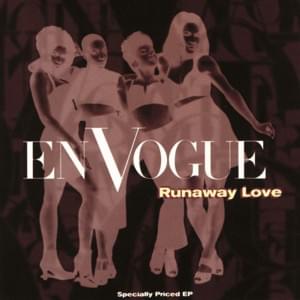 Runaway Love - En Vogue (Ft. FMob)