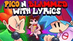 Pico & Blammed WITH LYRICS - Friday Night Funkin THE MUSICAL - RecD