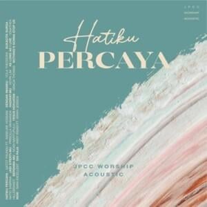 Jadi S’perti-Mu - JPCC Worship