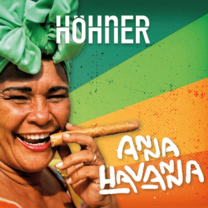 Anna Havanna - Höhner