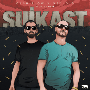 Suikast - Cash Flow (Ft. Gekko G)