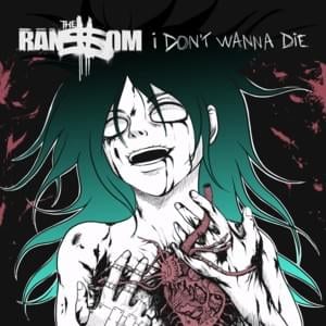 I Don’t Wanna Die - The Ran$om Elite (Ft. Isabella Amarga)