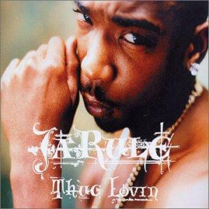 Thug Lovin’ - Ja Rule (Ft. Bobby Brown)