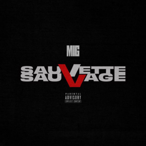 Sauvette Sauvage - Mig