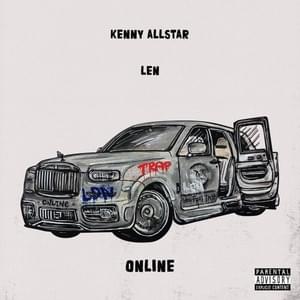 We’re Online - Kenny Allstar & Len