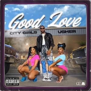 Good Love - City Girls (Ft. USHER)