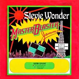 Master Blaster (Jammin’) - Stevie Wonder