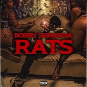 Rats - Bobby Shmurda & PGLo