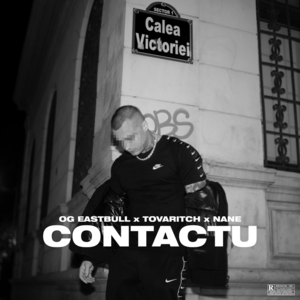 Contactu - OG Eastbull, NANE & Tovaritch (Ft. Dogs Life, Mago Del Blocco & Master Code)