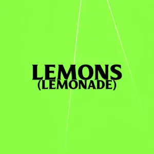 Lemons (Lemonade) - AKA (Ft. Nasty C)