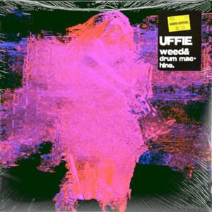 Weed & Drum Machine - Uffie