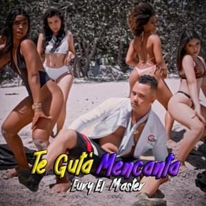 Te Guta,Mencanta - Eury eL Master