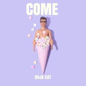 COME ? - Doja Cat