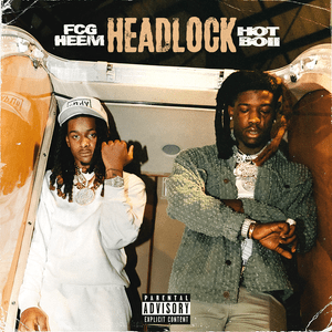 Headlock - FCG Heem (Ft. Hotboii)