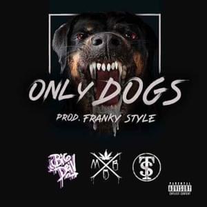 Only Dogs - Big Deiv (Ft. Bardero$, DJ Ygrik & Terrorista Style)